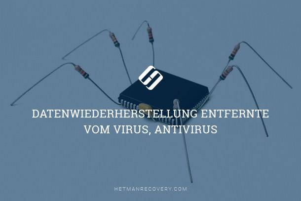 Datenwiederherstellung entfernte vom Virus, Antivirus Datenwiederherstellung entfernte vom Virus, Antivirus