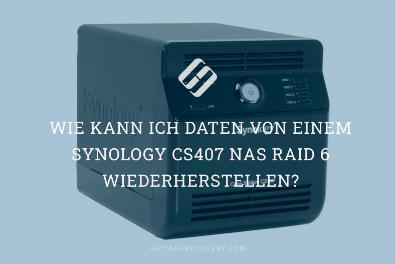 Datenwiederherstellung vom Synology SC407 RAID 6 NAS-Array – Beste Methoden und Tipps