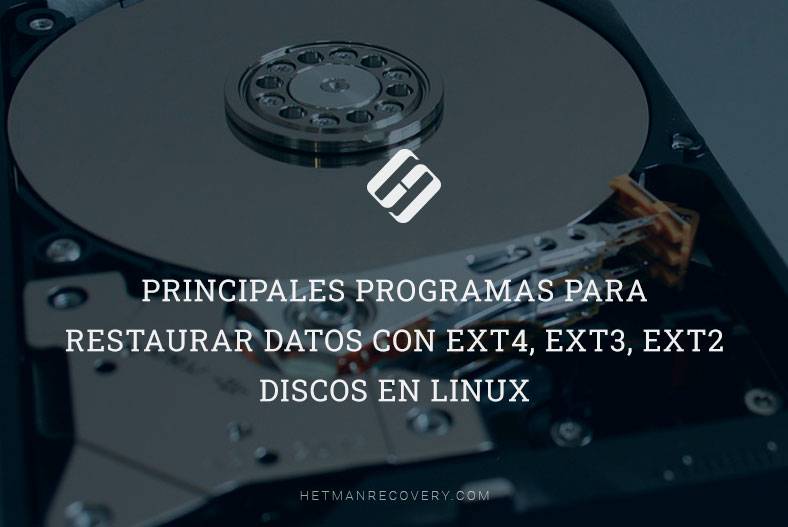Mejores programas para recuperar datos en discos Ext4, Ext3, Ext2 en Linux