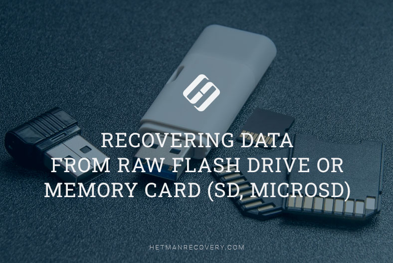 Can You Recover Data From RAW Flash Drive or Memory Card? Expert Recommendations