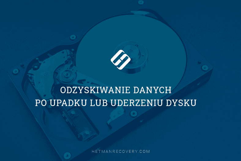 Odzyskiwanie danych po upadku lub uderzeniu dysku