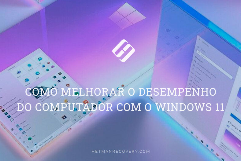 Como melhorar o desempenho do computador com o Windows 11